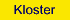 KLOSTER
